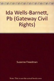 Ida Wells-Barnett, Pb (Gateway Civil Rights)