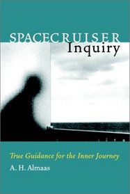 Spacecruiser Inquiry (Almaas, a. H. Diamond Body Series, 1.)