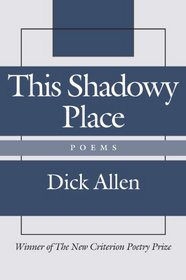 This Shadowy Place: Poems