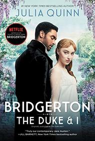 Bridgerton [TV Tie-in]: The Duke and I (Bridgertons)