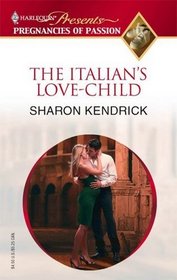 The Italian's Love-Child (Harlequin Presents, No 269)