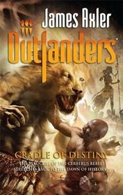 Cradle of Destiny (Outlanders, Bk 56)