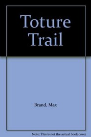 Toture Trail