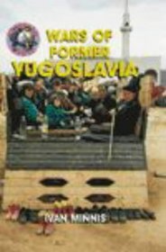 The Wars of Former Yugoslavia (Troubled World)