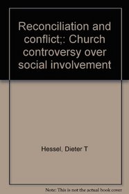 Reconciliation and conflict;: Church controversy over social involvement