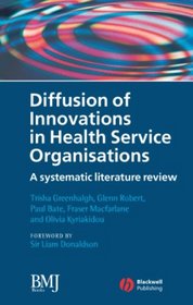 Diffusion of Innovations in Health Service Organisations: A Systematic Literature Review (Studies in Urban and Social Change)
