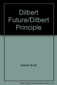 Dilbert Future/Dilbert Principle