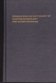 Russian-English Dictionary of Electrotechnology and Allied Sciences