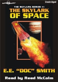 The Skylark of Space, Skylark Series, Book 1