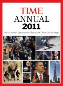 Time Annual 2011 (Time Annual: the Year in Review)