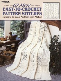 63 More Easy-To-Crochet Pattern Stitches  (Leisure Arts #2146)