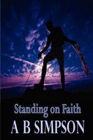 Standing on Faith (Holy Spirit Christian Classics)
