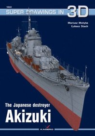 THE JAPANESE DESTROYER AKIZUKI (Super Drawings in 3D)