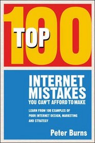 Top 100 Internet Mistakes You Can't Afford to Make