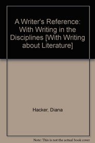 Writer's Reference 6e with Help for Writing in the Disciplines & Writing About Literature 6e