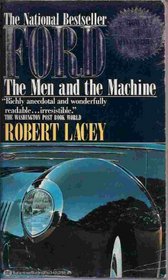 Ford : The Men and the Machine