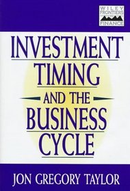 Investment Timing and the Business Cycle (Frontiers in Finance Series)