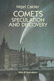 Comets : Speculation and Discovery