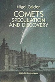 Comets : Speculation and Discovery