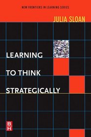 Learning to Think Strategically (New Frontiers in Learning)