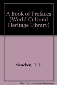 A Book of Prefaces (World Cultural Heritage Library)