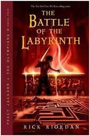 The Battle of the Labyrinth: Book Four (Percy Jackson and the Olympians)