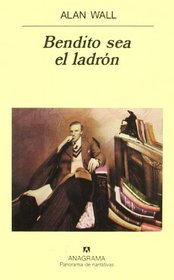 Bendito Sea El Ladron (Spanish Edition)