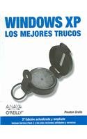Windows XP. Los mejores trucos (2ª edicion) (ANAYA MULTIMEDIA/O´REILLY) (Anaya Multimedia/Oreilly) (Spanish Edition)