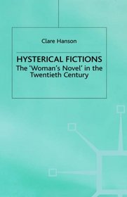 Hysterical Fictions: The 