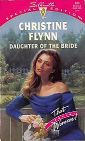 Daughter Of The Bride (That Special Woman!) (Silhouette Special Edition, No 889)