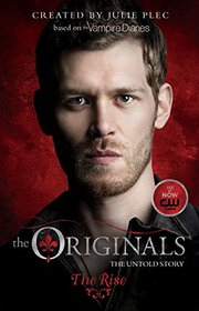 The Rise (Originals, Bk 1)