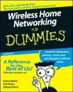 Wireless Home Networking For Dummies (Wireless Home Networking for Dummies)
