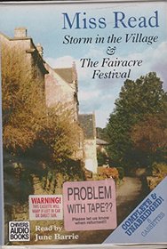Storm in the Village and The Fairacre Festival (The Fairacre Series 3 & 7)