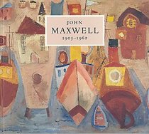 John Maxwell 1905-1962