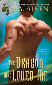 The Dragon Who Loved Me (Dragon Kin, Bk 5)