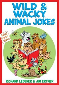 Wild & Wacky Animal Jokes (Animal Cracker Uppers)