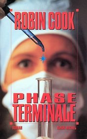 Phase Terminale (Terminal) (French Edition)