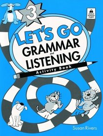 Let's Go Grammar and Listening Activity Book 3 (Let's Go)