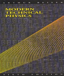 Modern Technical Physics (6th Edition)