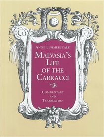 Malvasia's Life of the Carracci: Commentary and Translation