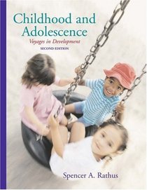 Childhood and Adolescence : Voyages in Development (with Observing Children and Adolescents CD-ROM and Workbook)