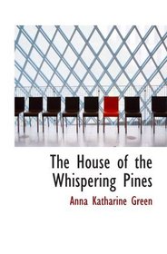 The House of the Whispering Pines