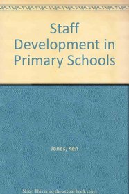 Staff Development in Primary Schools