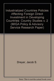 Industrialized Countries' Policies Affecting Foreign Direct Investment in Developing Countries: Country Studies (Pas Research Paper Series)