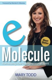 eMolecule: Harnessing Your Entrepreneurial Spirit