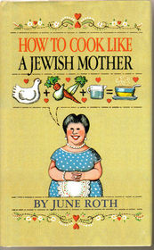 How to Cook Like a Jewish Mother