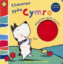 Chwarae Gyda Cymro/Playtime with Cymro (English and Welsh Edition)