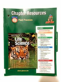 Glencoe Science: Life Science Chapter 11 Plant Process Chp Res 432 2002