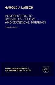 Introduction to Probability Theory and Statistical Inference (Wiley Series in Probability  Mathematical Statistics)