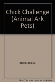 Chick Challenge (Animal Ark Pets (Paperback))